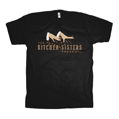 Kitchen Sisters Present Tee (Unisex & Ladies)