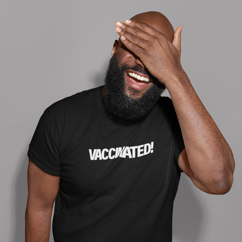 Vaccinated Tee! for Men