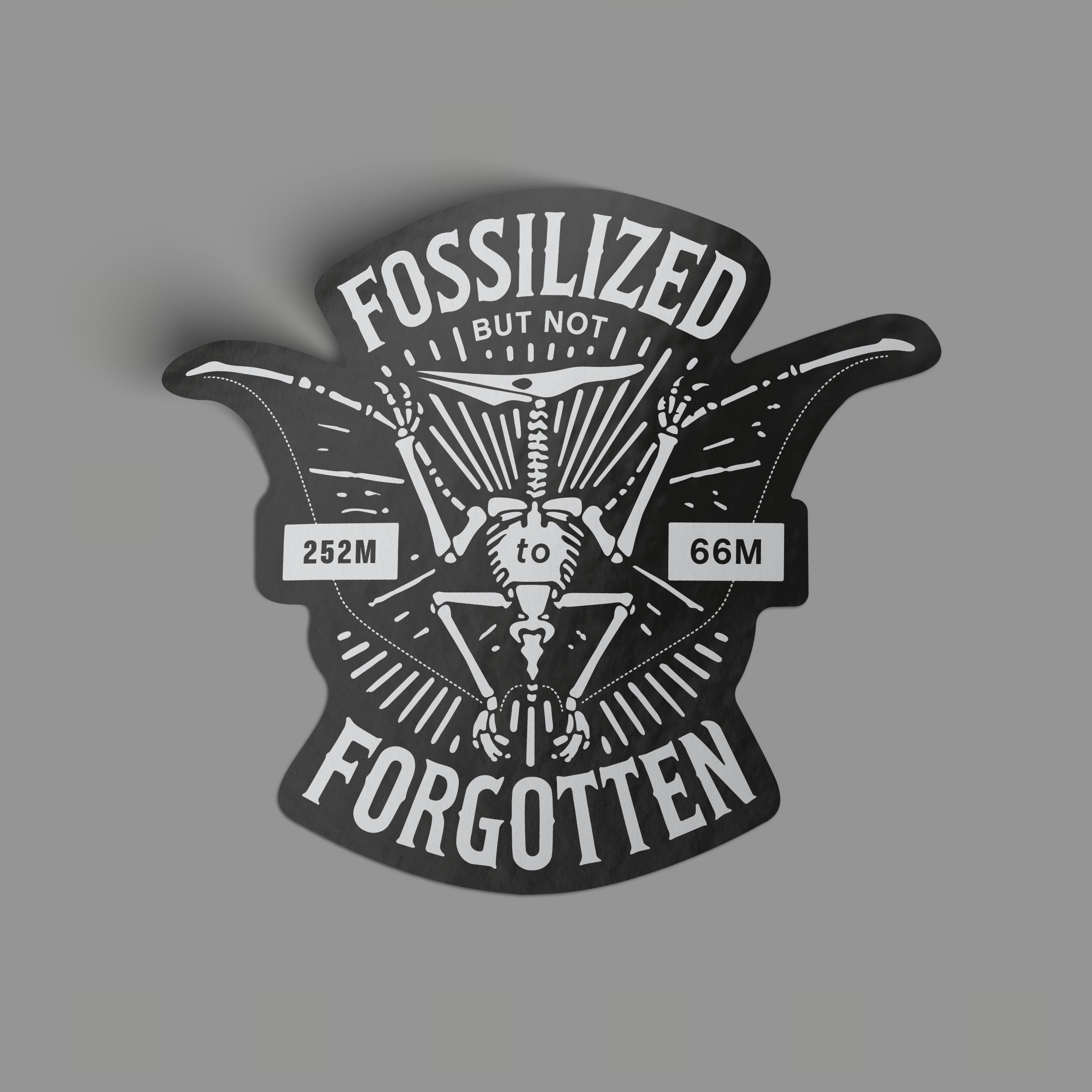 Fossilized Not Forgotten Sticker