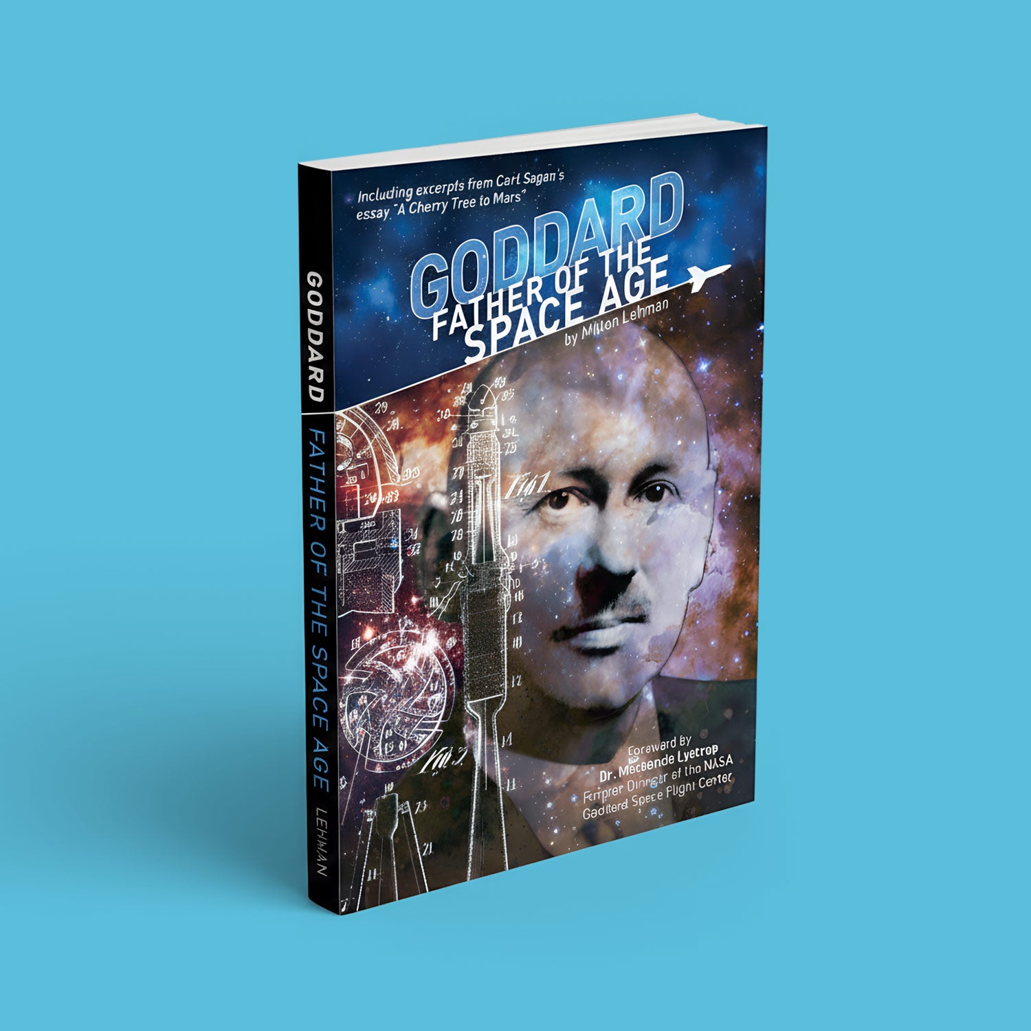 Goddard Father of the Space Age