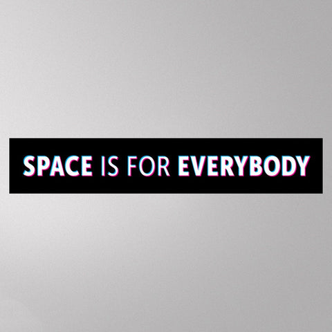 Space is for Everyone Sticker Stickers Icarus Interstellar