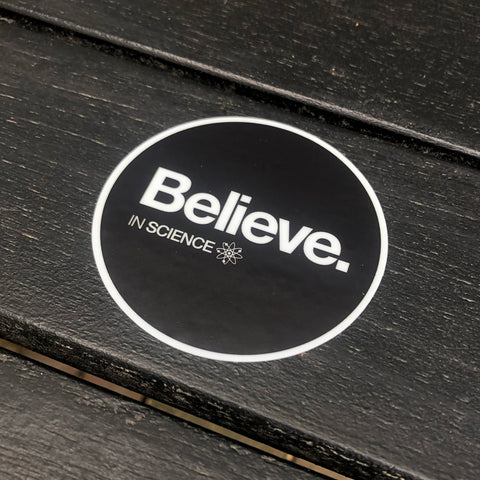 Believe Science Stickers Stickers Typography Shop