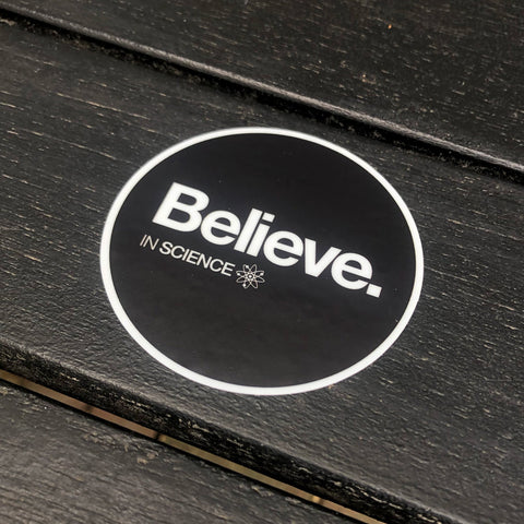 Believe Science Stickers Stickers Typography Shop